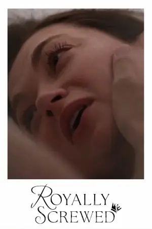 Poster to the movie "Royally Screwed" #787641