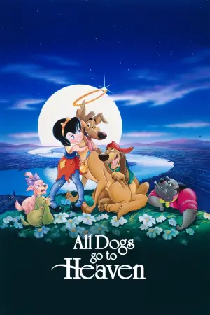 Poster to the movie "All Dogs Go to Heaven" #699815
