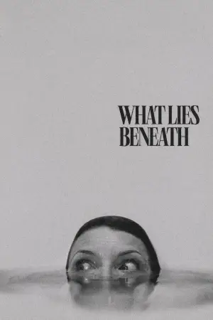 Poster to the movie "What Lies Beneath" #704655