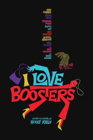 Poster to the movie "I Love Boosters" #595726