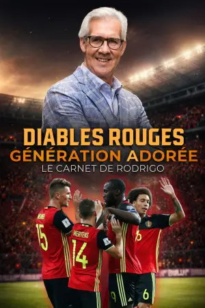 Poster to the movie "Diables rouges : génération Adorée - Le carnet de Rodrigo" #919608