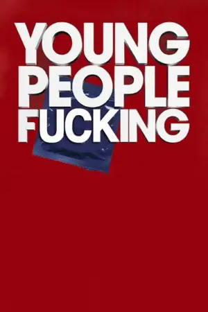 Poster to the movie "Young People Fucking" #886408