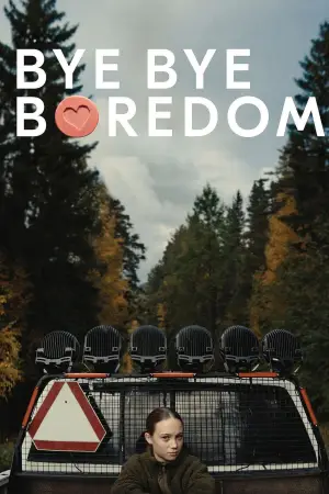 Poster to the movie "Bye Bye Boredom" #755604