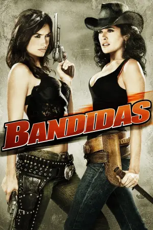 Poster to the movie "Bandidas" #138414