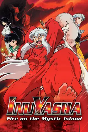 Poster to the movie "Inuyasha the Movie 4: Fire on the Mystic Island" #112633
