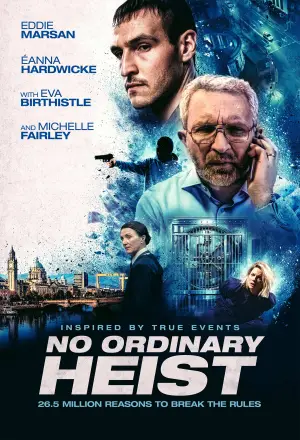 Poster to the movie "No Ordinary Heist" #769500
