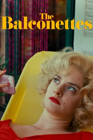 Poster to the movie "The Balconettes" #642812