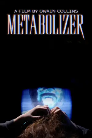 Poster to the movie "Metabolizer" #849324