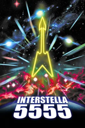 Poster to the movie "Interstella5555: The 5tory of The 5ecret 5tar 5ystem" #753693