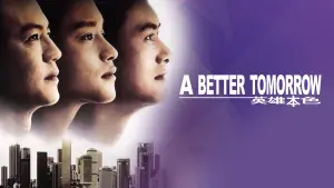 Backdrop to the movie "A Better Tomorrow" #116649