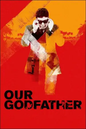 Poster to the movie "Our Godfather" #806794