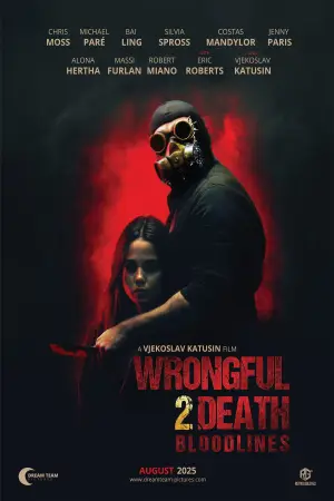 Poster to the movie "Wrongful Death 2: Bloodlines" #778712