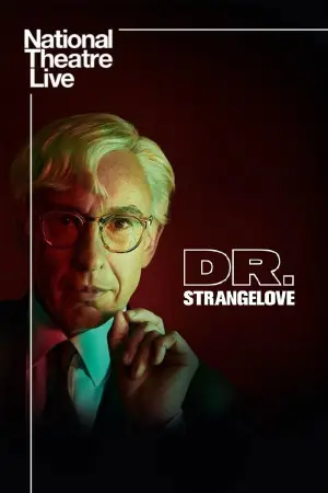 Poster to the movie "National Theatre Live: Dr. Strangelove" #724351