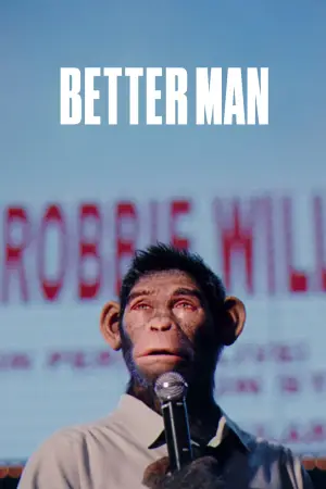 Poster to the movie "Better Man" #832291