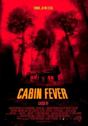 Poster to the movie "Cabin Fever" #668360