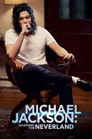 Poster to the movie "Michael Jackson: Searching for Neverland" #828788