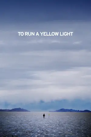 To Run A Yellow Light