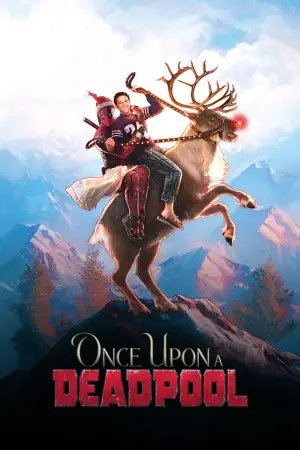Poster to the movie "Once Upon a Deadpool" #710818
