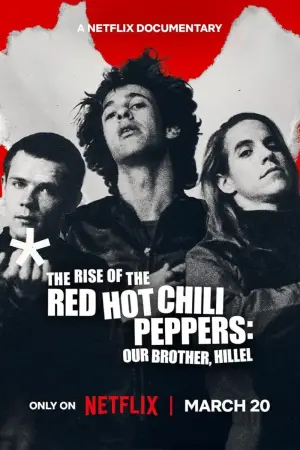 Poster to the movie "The Rise of the Red Hot Chili Peppers: Our Brother, Hillel" #779084