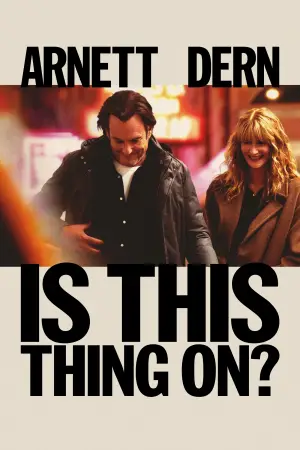 Poster to the movie "Is This Thing On?" #527032