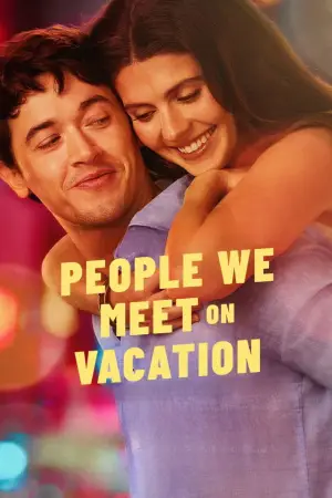 Poster to the movie "People We Meet on Vacation" #746206