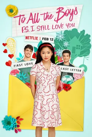 Poster to the movie "To All the Boys: P.S. I Still Love You" #69144