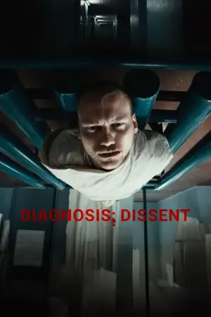 Poster to the movie "Diagnosis: Dissent" #944359