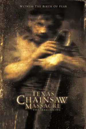 Poster to the movie "The Texas Chainsaw Massacre: The Beginning" #52978