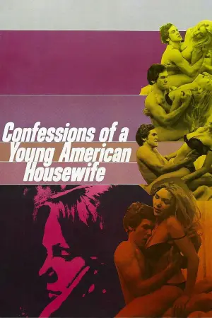 Poster to the movie "Confessions of a Young American Housewife" #588218