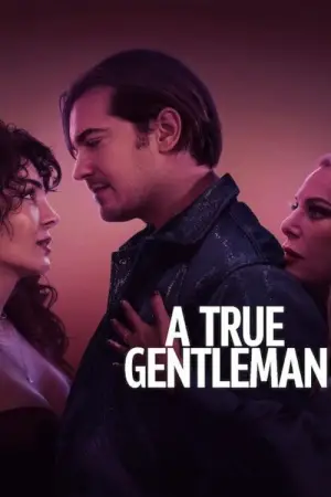 Poster to the movie "A True Gentleman" #662334