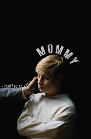 Poster to the movie "Mommy" #145423