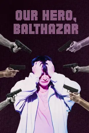 Poster to the movie "Our Hero, Balthazar" #764617