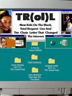 Poster to the movie "TR(ol)L: New Kids on the Block, Total Request Live and the Chain Letter That Changed the Internet" #367930