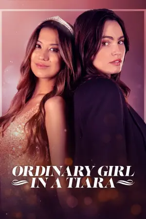 Poster to the movie "Ordinary Girl in a Tiara" #659287