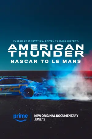 Poster to the movie "American Thunder: NASCAR to Le Mans" #662372