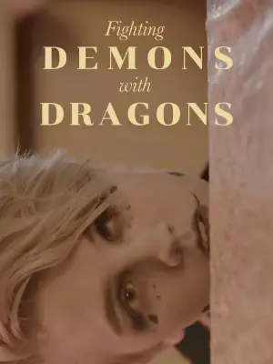 Poster to the movie "Fighting Demons with Dragons" #740838