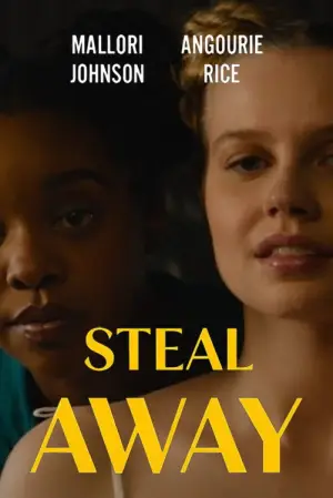 Poster to the movie "Steal Away" #937465