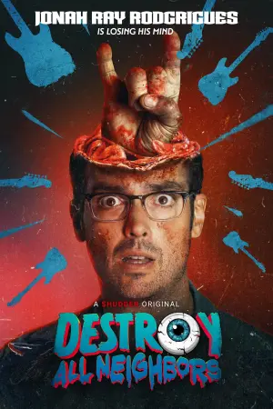 Poster to the movie "Destroy All Neighbors" #195013