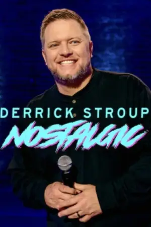 Poster to the movie "Derrick Stroup: Nostalgic" #775050