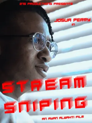 Poster to the movie "Stream Sniping" #484729