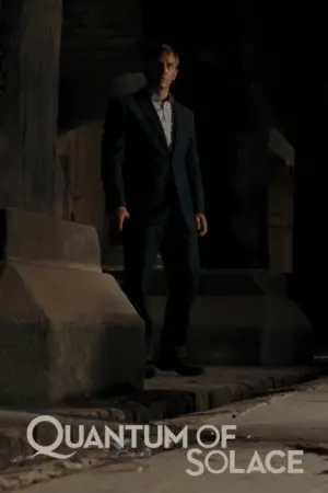 Poster to the movie "Quantum of Solace" #290554