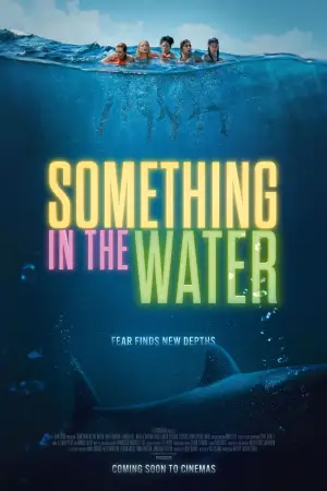 Poster to the movie "Something in the Water" #627283
