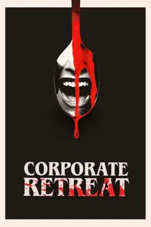 Poster to the movie "Corporate Retreat" #783432