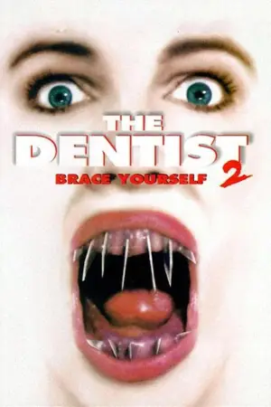 Poster to the movie "The Dentist 2" #890986