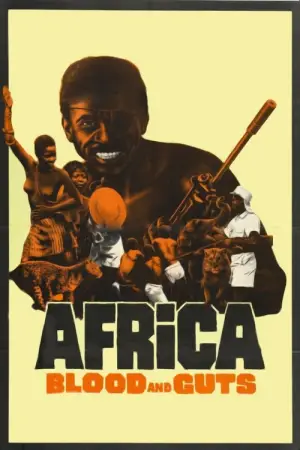 Movie poster "Africa Blood and Guts"
