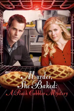 Poster to the movie "Murder, She Baked: A Peach Cobbler Mystery" #351179