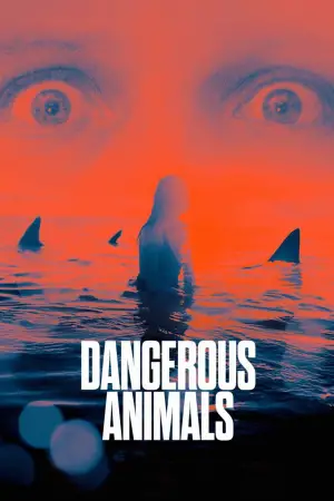 Poster to the movie "Dangerous Animals" #552675