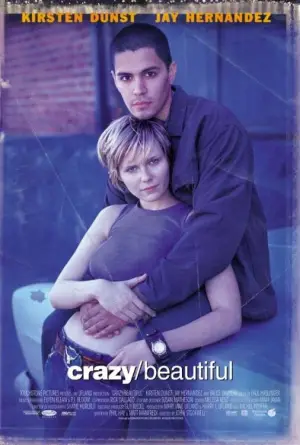 Poster to the movie "Crazy/Beautiful" #637525