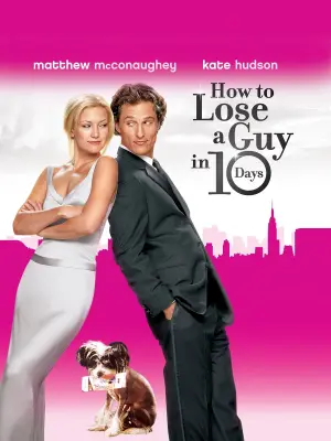 Poster to the movie "How to Lose a Guy in 10 Days" #156589