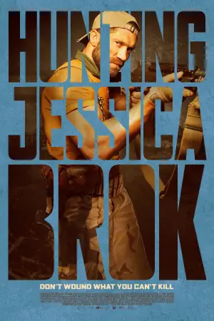 Poster to the movie "Hunting Jessica Brok" #533961